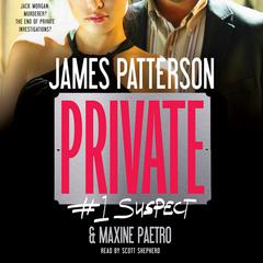 Private: #1 Suspect Audiobook, by James Patterson