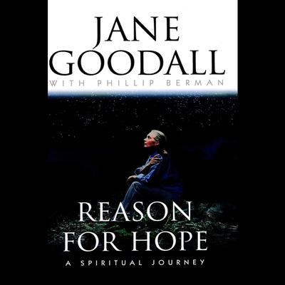 Reason for Hope: A Spiritual Journey Audiobook, by Jane Goodall