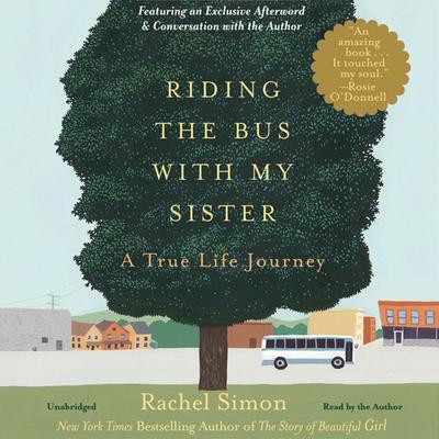 Riding the Bus with My Sister: A True Life Journey Audiobook, by Rachel Simon