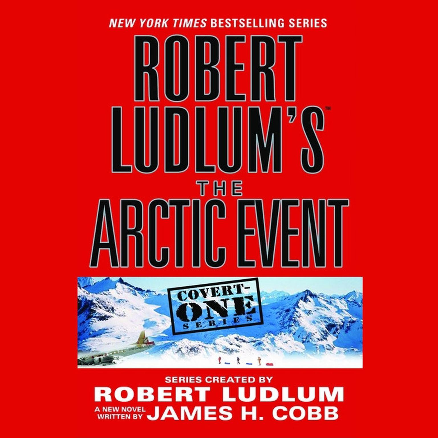 Robert Ludlum’s The Arctic Event Audiobook, by James H. Cobb