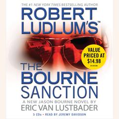 Robert Ludlums (TM) The Bourne Sanction Audiobook, by Eric Van Lustbader