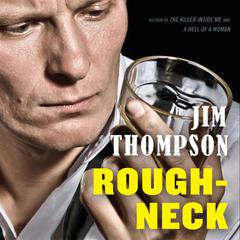 Roughneck Audiobook, by Jim Thompson