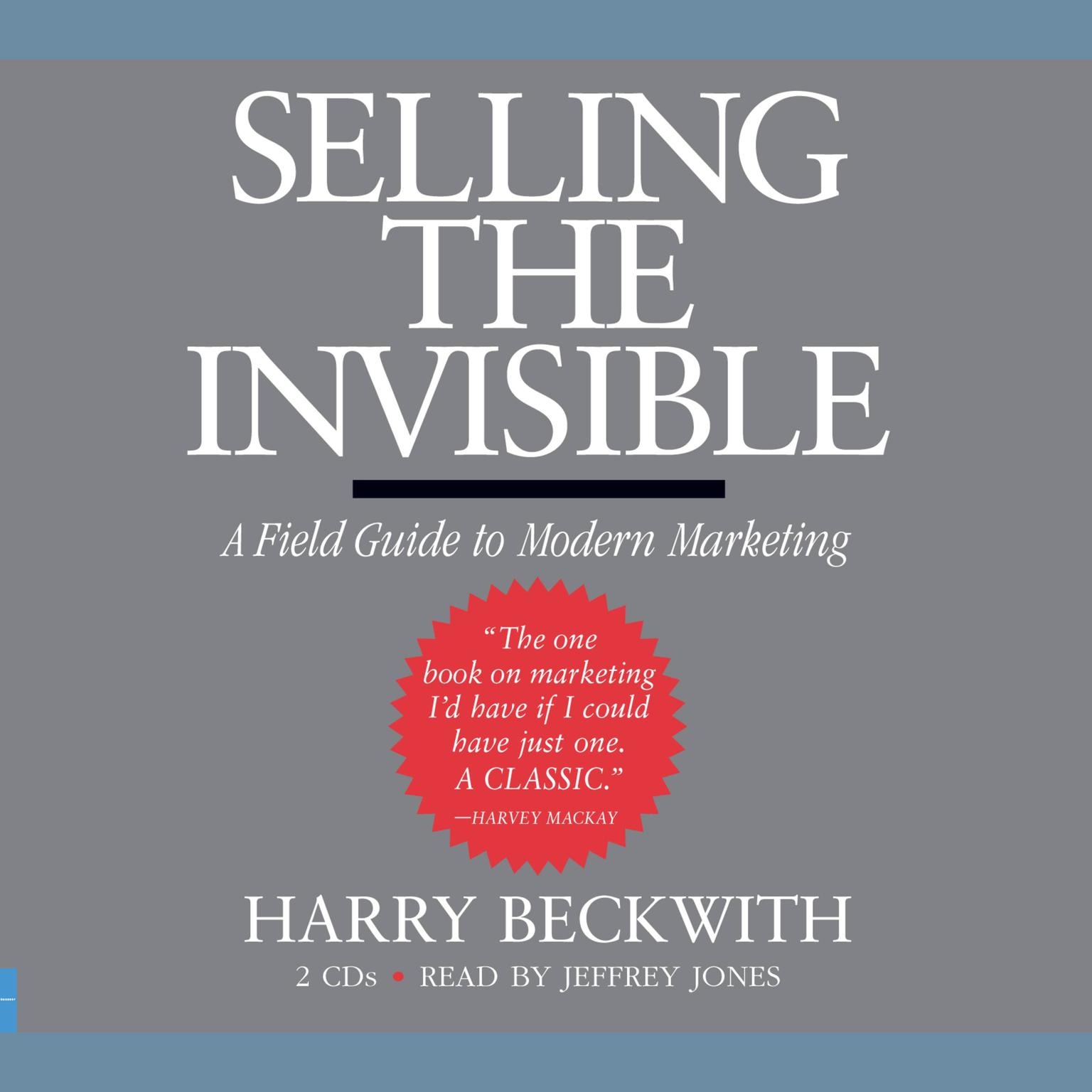 Selling the Invisible (Abridged): A Field Guide to Modern Marketing Audiobook, by Harry Beckwith