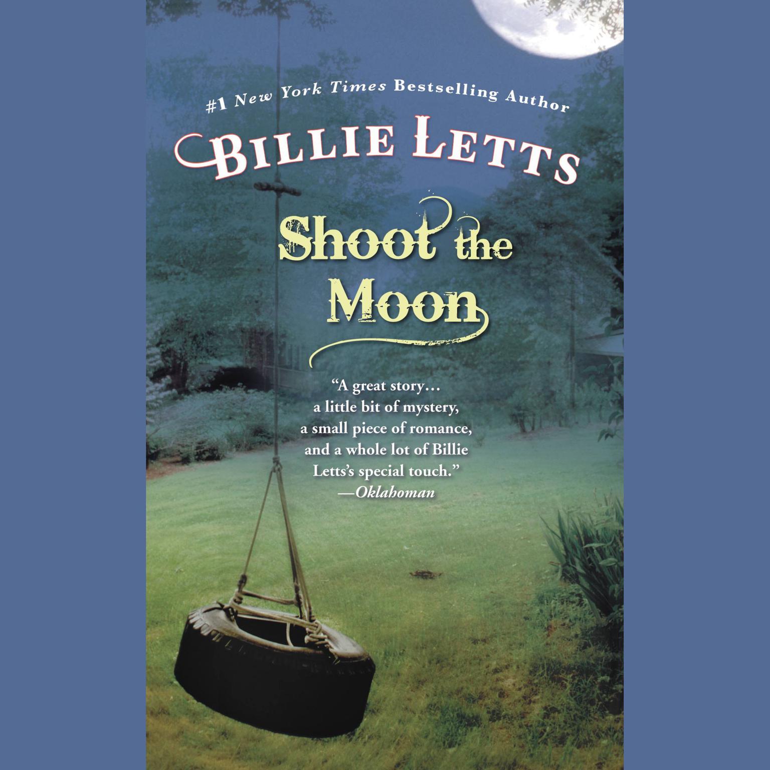 Shoot the Moon (Abridged) Audiobook, by Billie Letts
