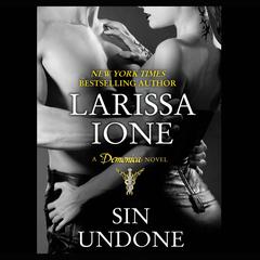 Sin Undone Audiobook, by Larissa Ione