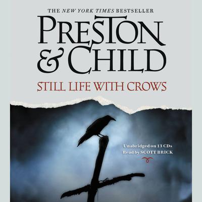 Still Life with Crows Audiobook, by Douglas Preston