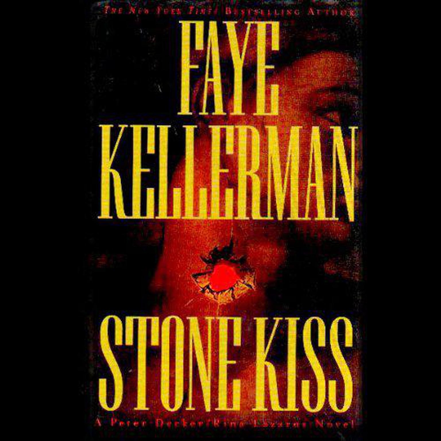 Stone Kiss (Abridged) Audiobook, by Faye Kellerman