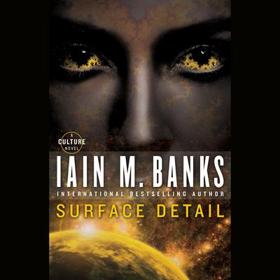 Surface Detail Audiobook, by Iain Banks