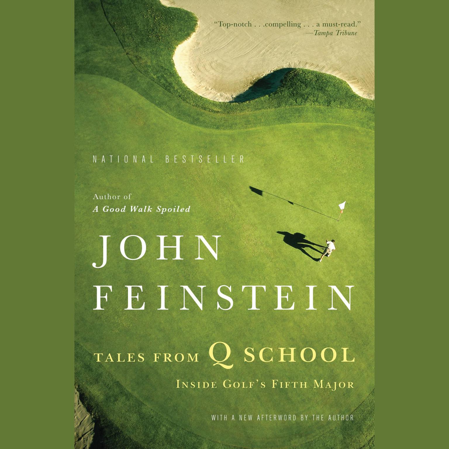 Tales from Q School (Abridged): Inside Golfs Fifth Major Audiobook, by John Feinstein