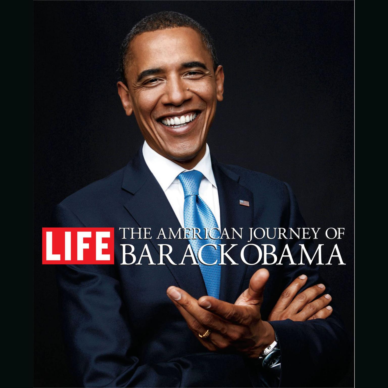 The American Journey of Barack Obama Audiobook, by Editors of Life Magazine