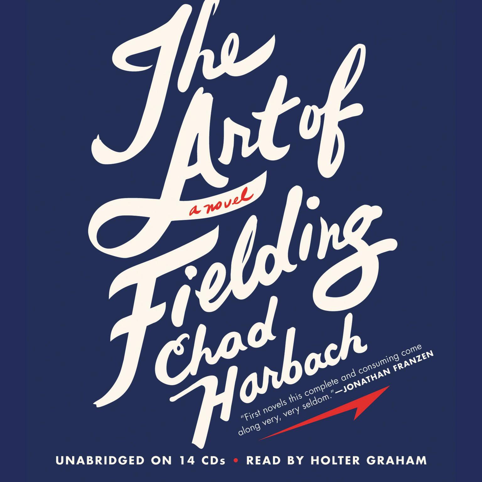 The Art of Fielding: A Novel Audiobook, by Chad Harbach