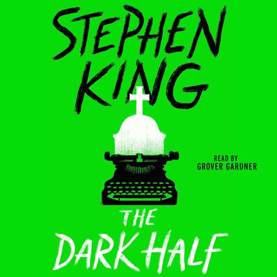 The Dark Half Audiobook, by Stephen King