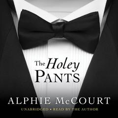 The Holey Pants Audiobook, by Alphie McCourt