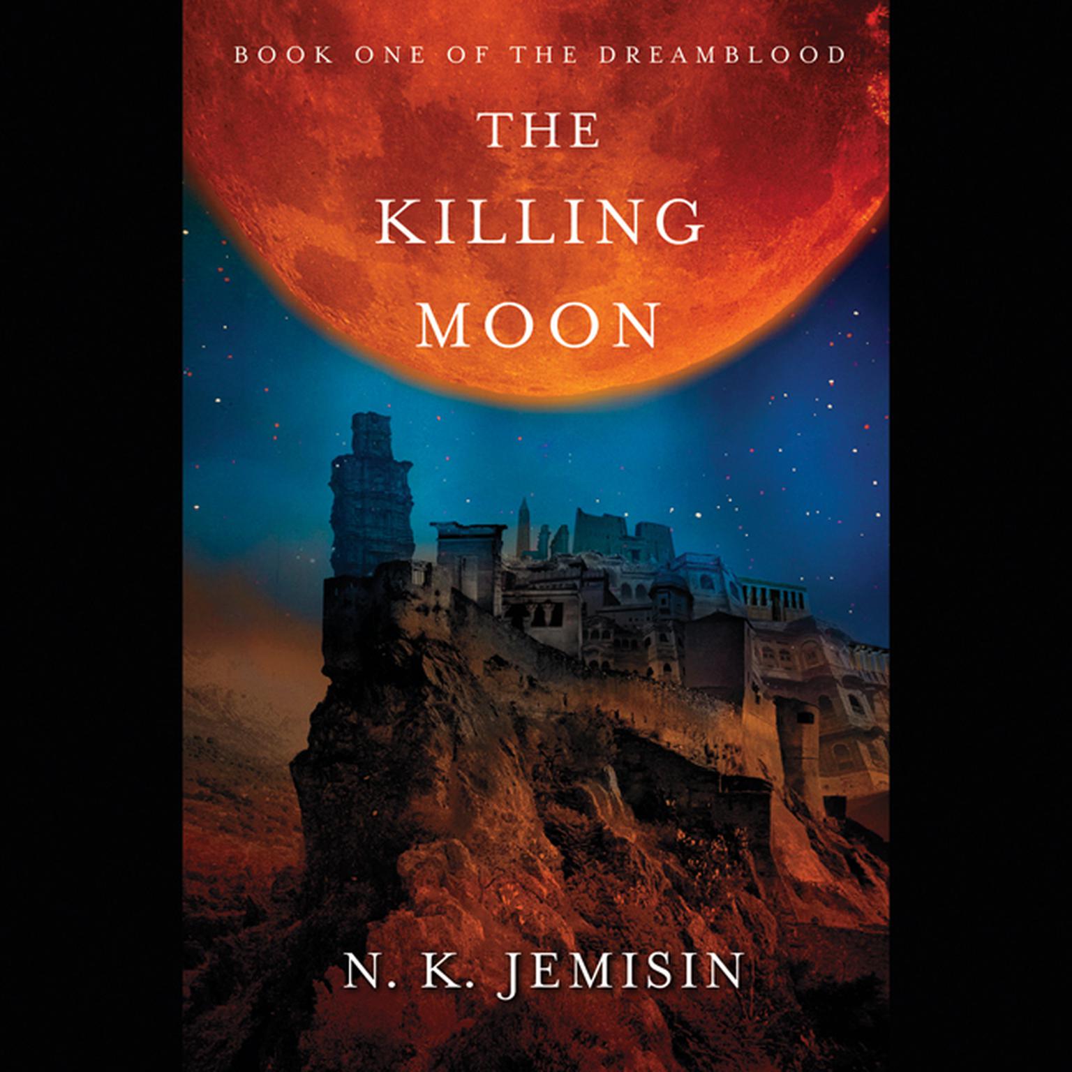 The Killing Moon Audiobook, by N. K. Jemisin