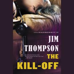 The Kill-Off Audiobook, by Jim Thompson