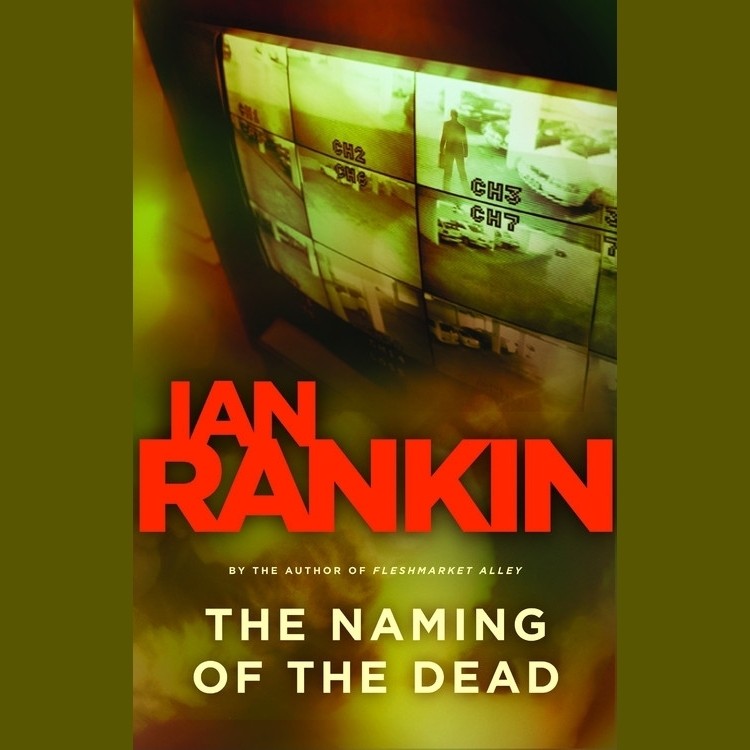 The Naming of the Dead (Abridged): An Inspector Rebus Novel Audiobook, by Ian Rankin