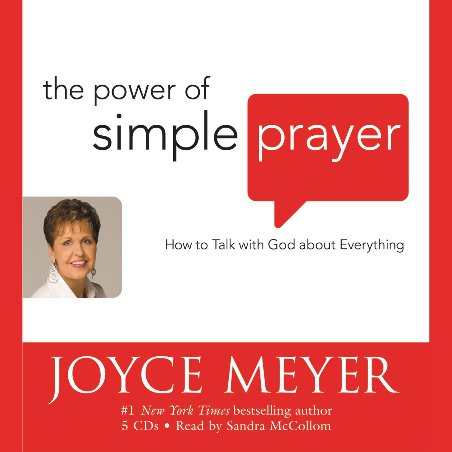 The Power of Simple Prayer (Abridged): How to Talk with God About Everything Audiobook, by Joyce Meyer