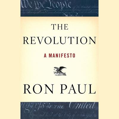 The Revolution: A Manifesto Audiobook, by Ron Paul