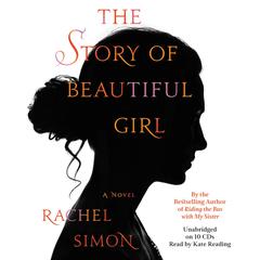 The Story of Beautiful Girl Audiobook, by Rachel Simon