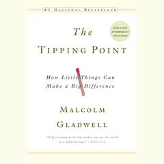 The Tipping Point: How Little Things Can Make a Big Difference Audiobook, by 