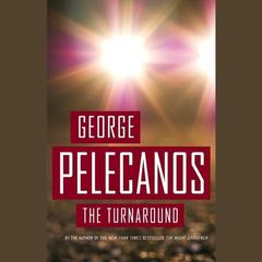 The Turnaround Audiobook, by George Pelecanos