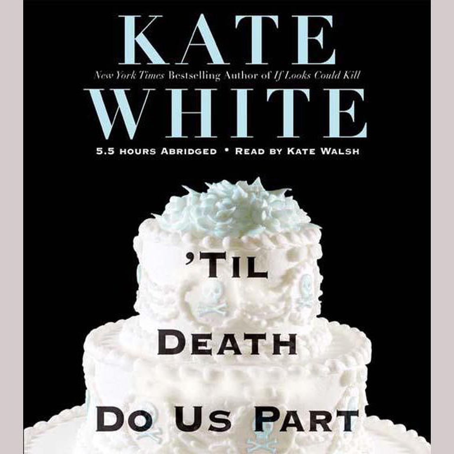 Til Death Do Us Part (Abridged) Audiobook, by Kate White
