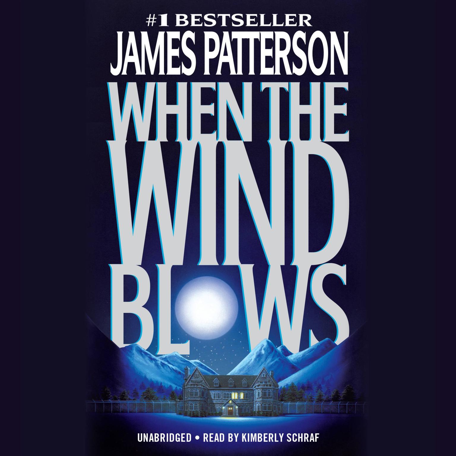 When the Wind Blows (Abridged) Audiobook, by James Patterson