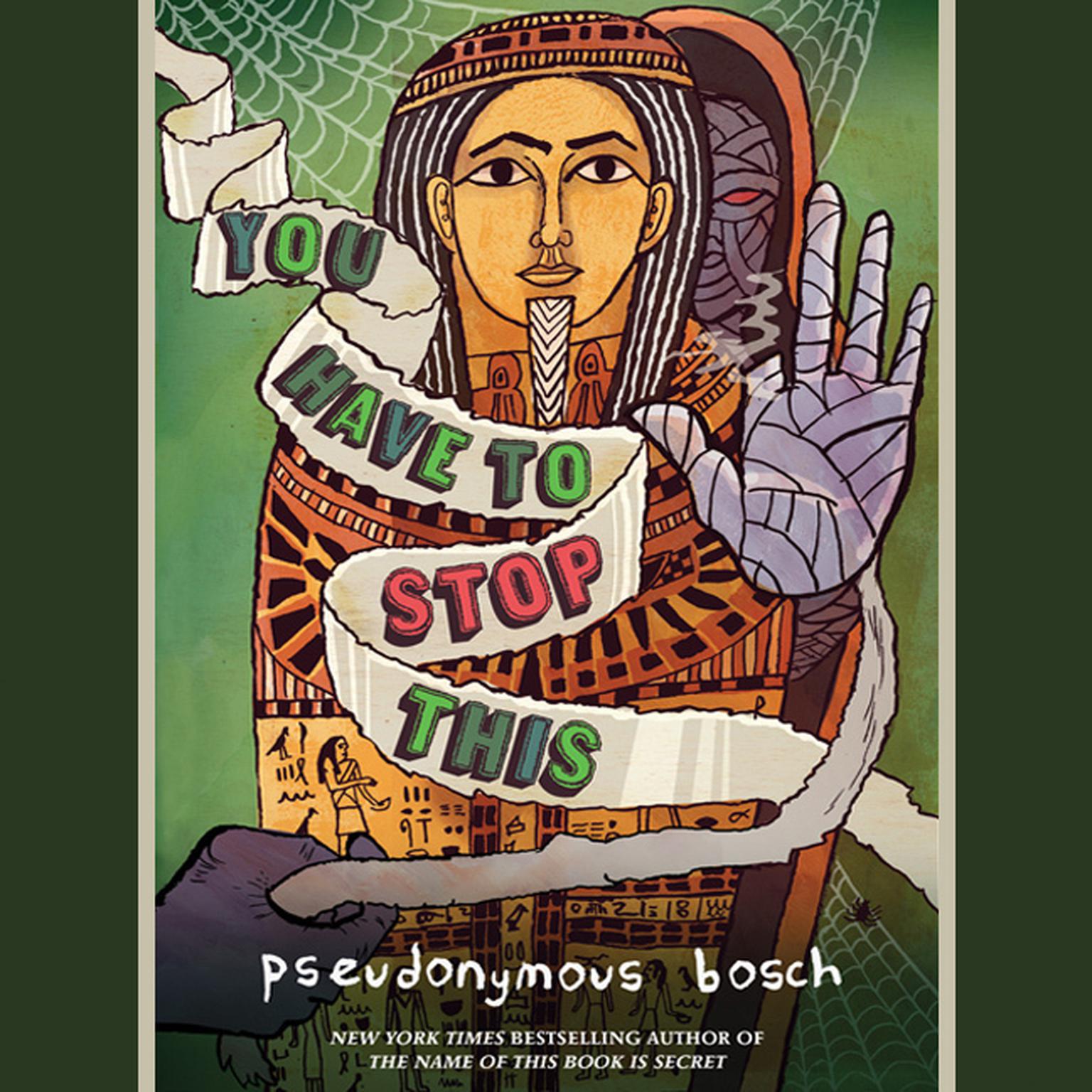You Have to Stop This Audiobook, by Pseudonymous Bosch