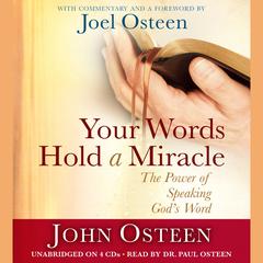Your Words Hold a Miracle: The Power of Speaking God's Word Audiobook, by John Osteen