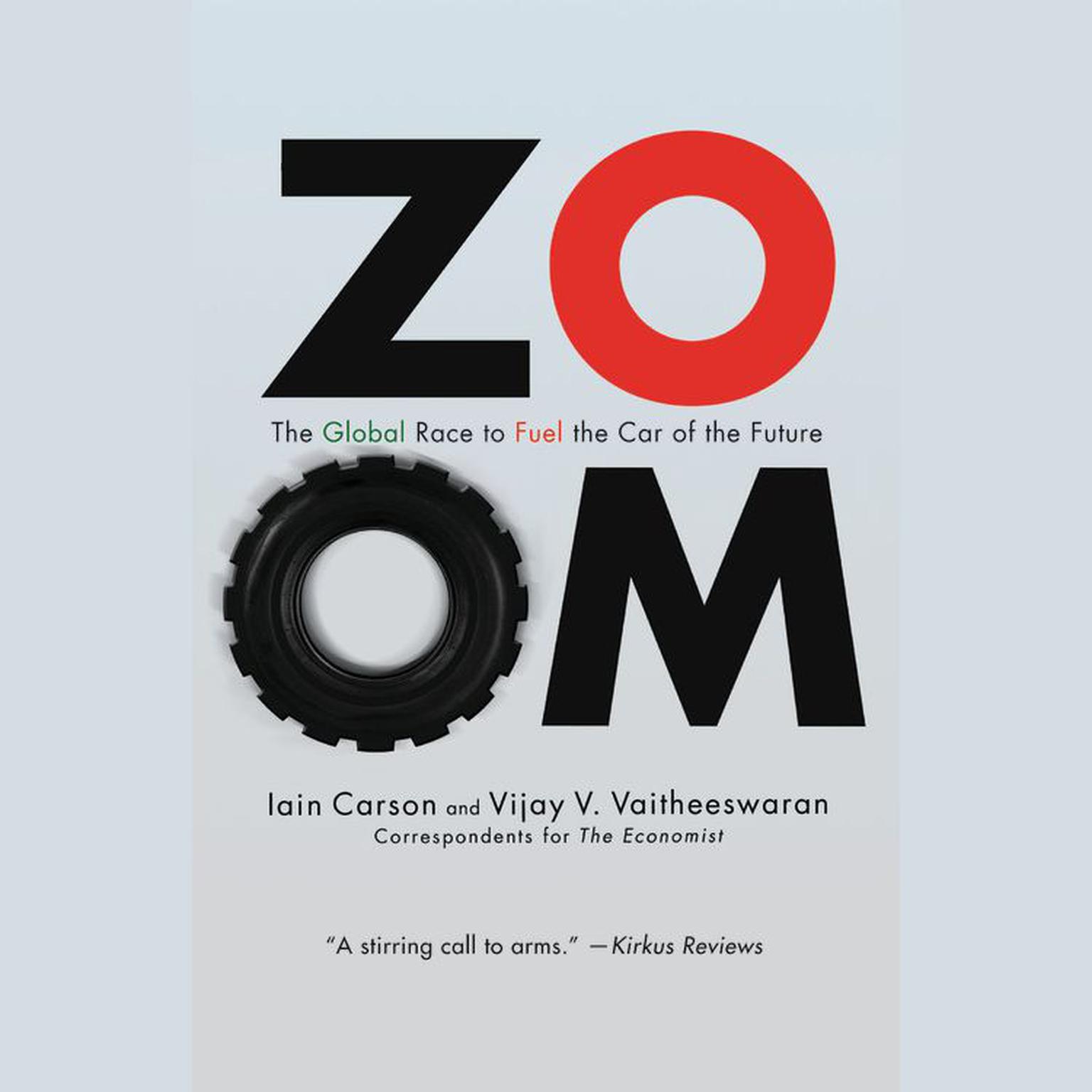 ZOOM (Abridged): The Global Race To Fuel the Car of the Future Audiobook, by Vijay Vaitheeswaran