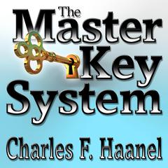 The Master Key System Audiobook, by 
