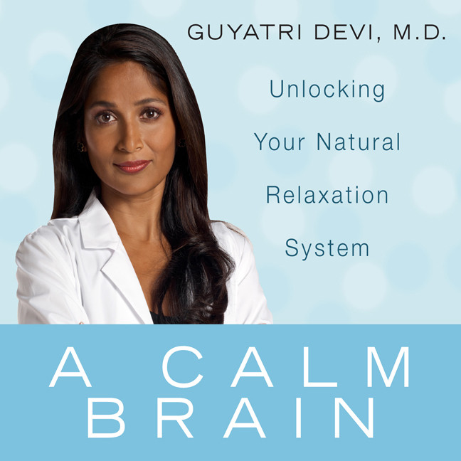 A Calm Brain Audiobook, by Gayatri Devi