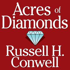 Acres of Diamonds Audiobook, by 