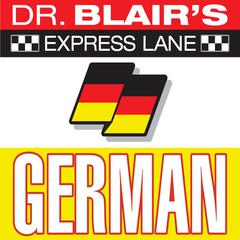 Dr. Blair's Express Lane: German: German Audiobook, by Robert Blair