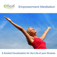 The Eflexx Empowerment Meditation Audiobook, by Mike Angulo