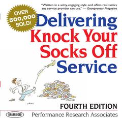 Delivering Knock Your Socks Off Service Audiobook, by Performance Research Associates