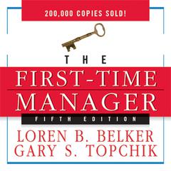 The First Time Manager Audiobook, by Loren B. Belker
