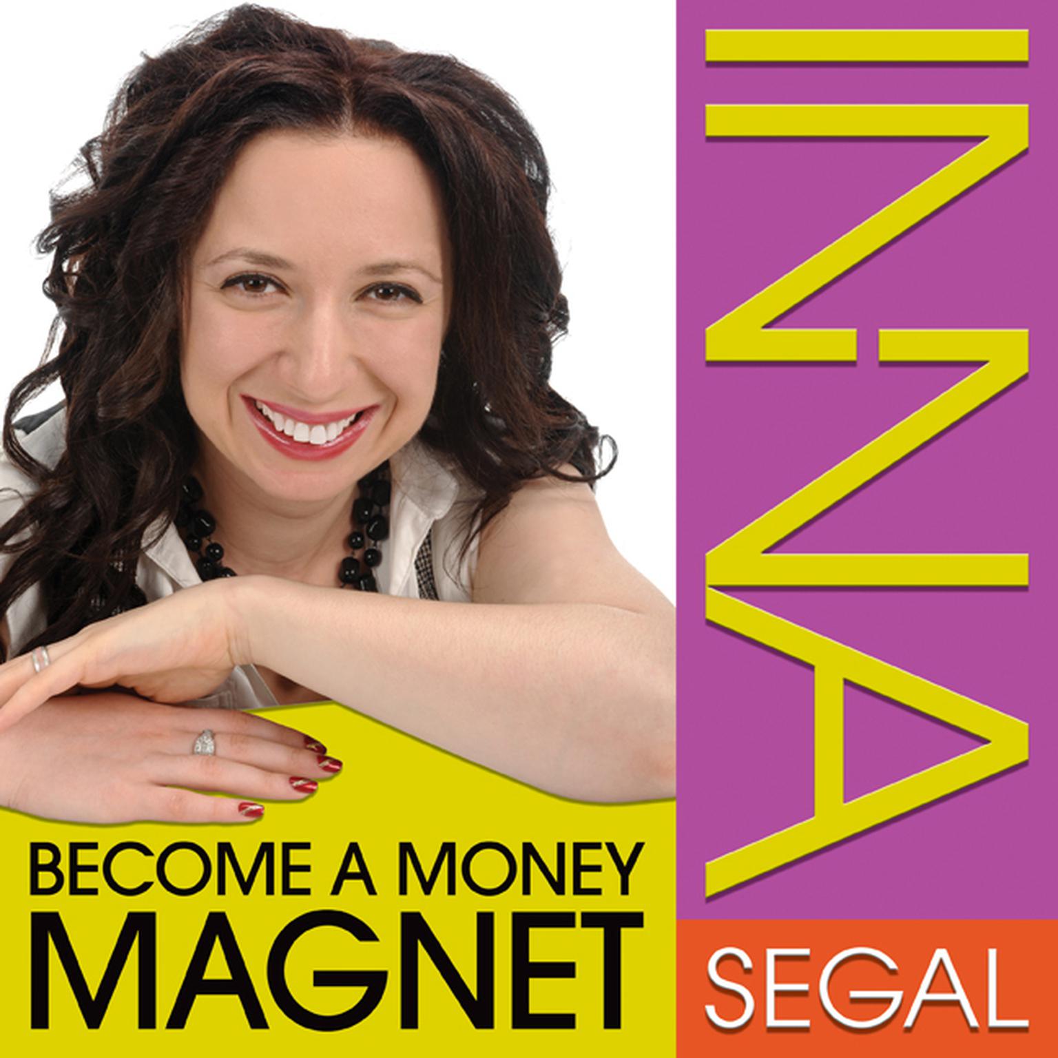 Become a Money Magnet: The Law of Co-Creation Audiobook, by Inna Segal