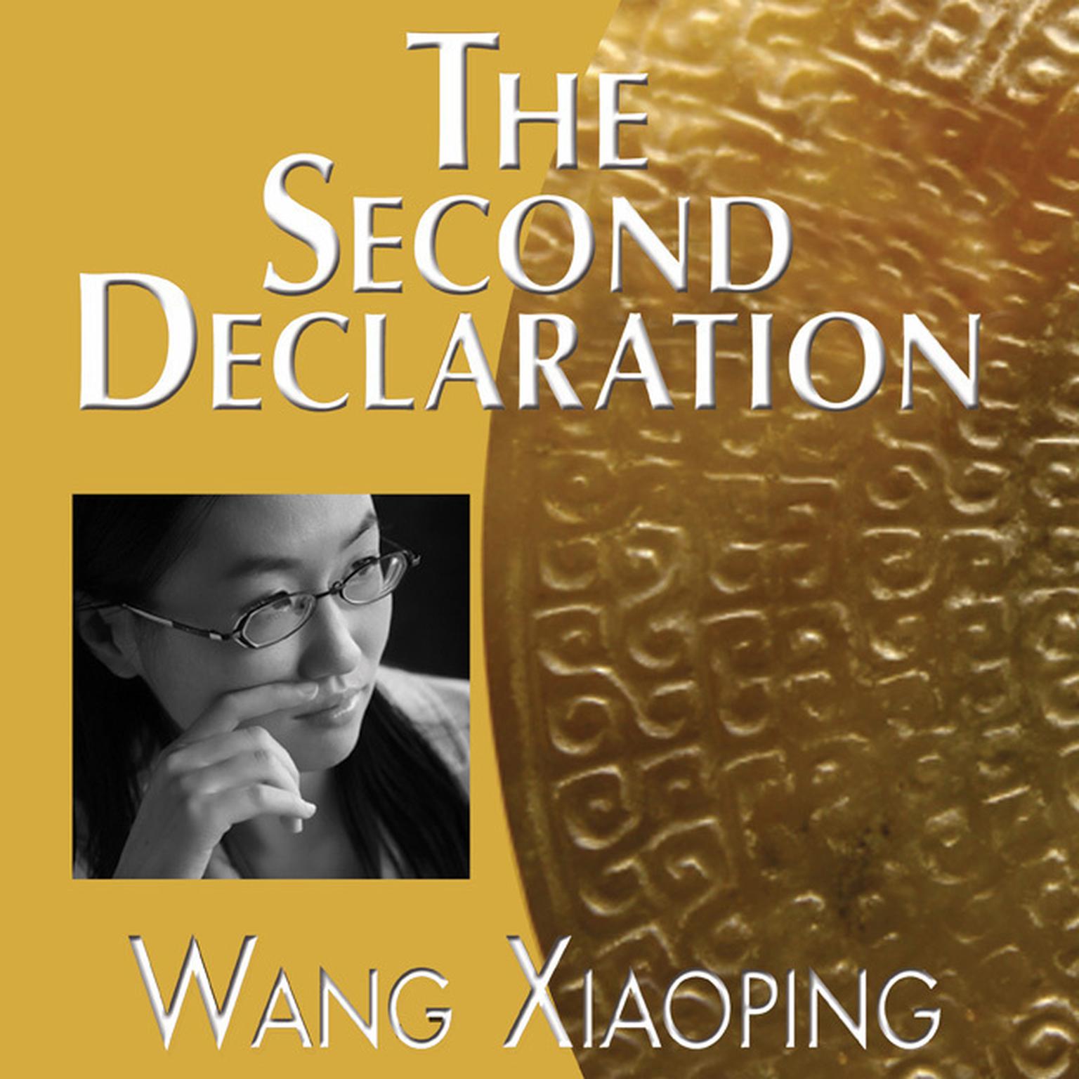 The Second Declaration Audiobook, by Xiaoping Wang