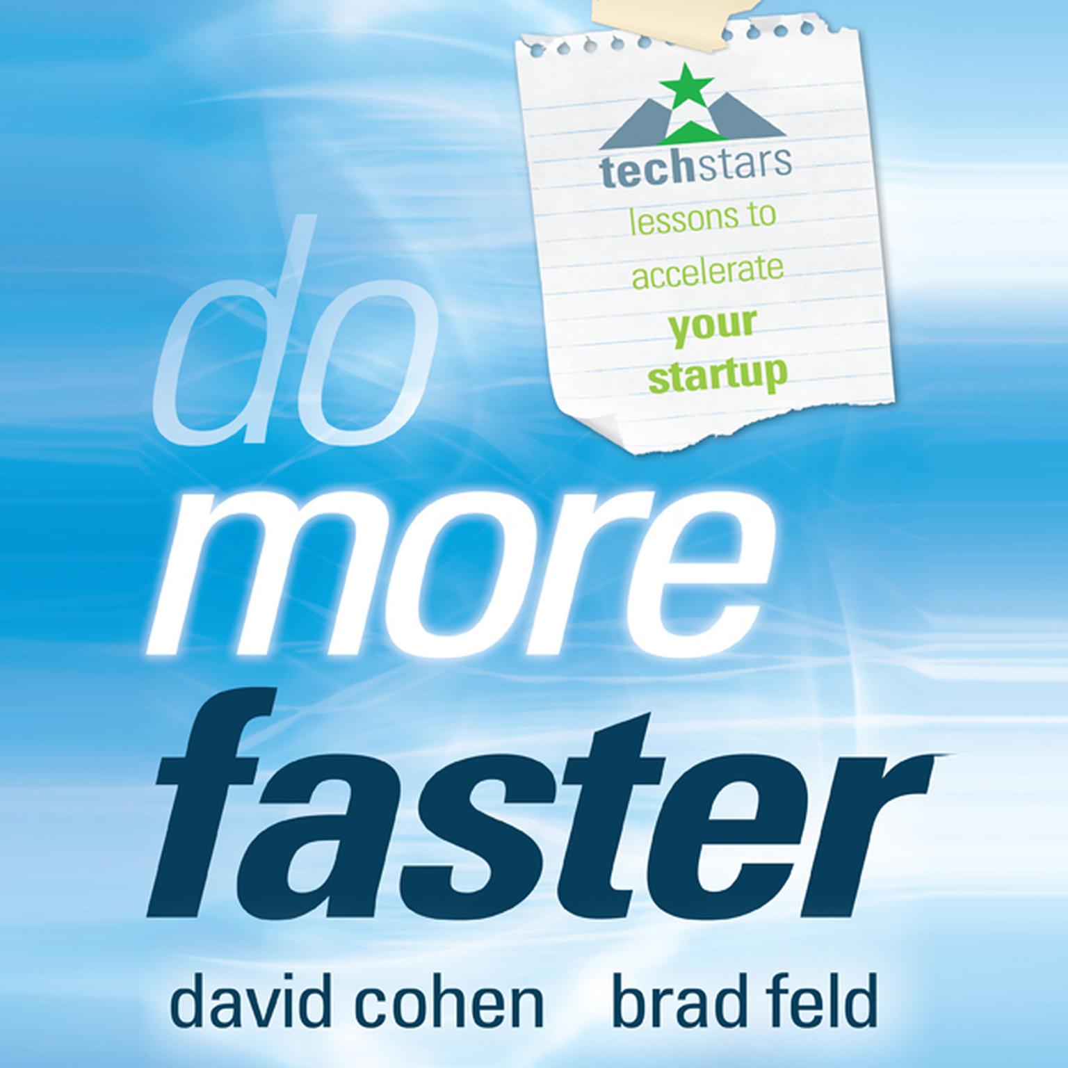 Do More Faster: TechStars Lessons to Accelerate Your Startup Audiobook