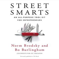 Street Smarts: An All-Purpose Tool Kit for Entrepreneurs Audiobook, by Norm Brodsky