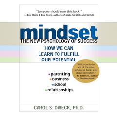 Mindset: The New Psychology of Success Audiobook, by Carol Dweck