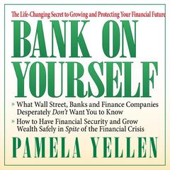 Bank On Yourself: The Life-Changing Secret to Growing and Protecting Your Financial Future Audiobook, by 