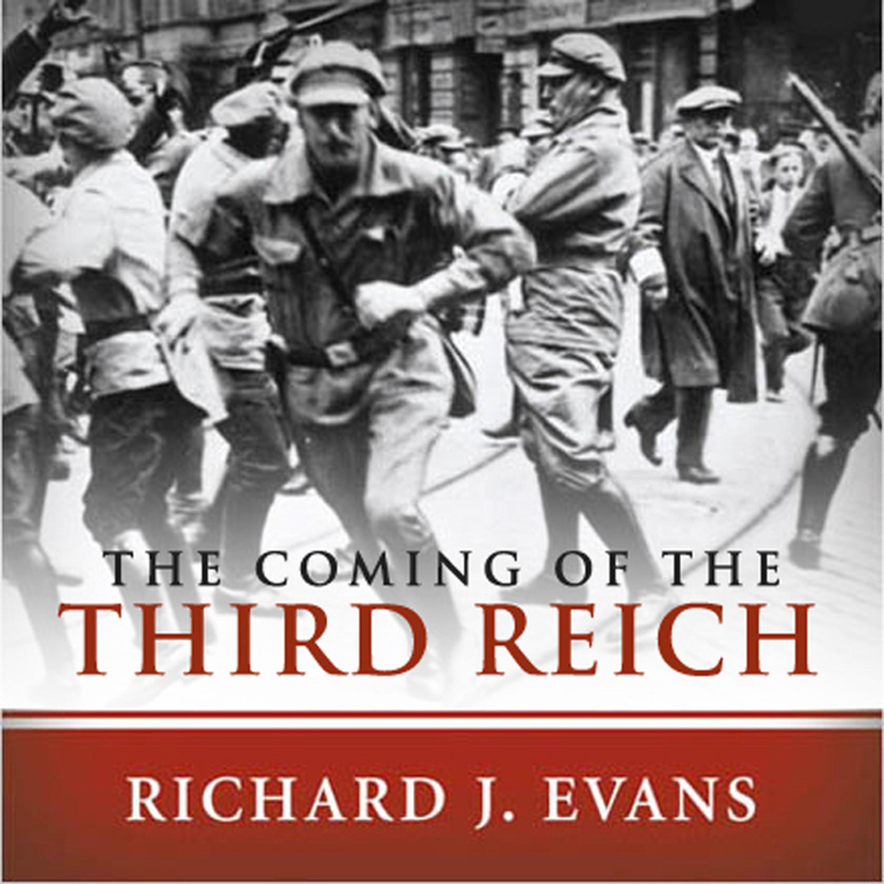 The Coming Of The Third Reich Audiobook Listen Instantly