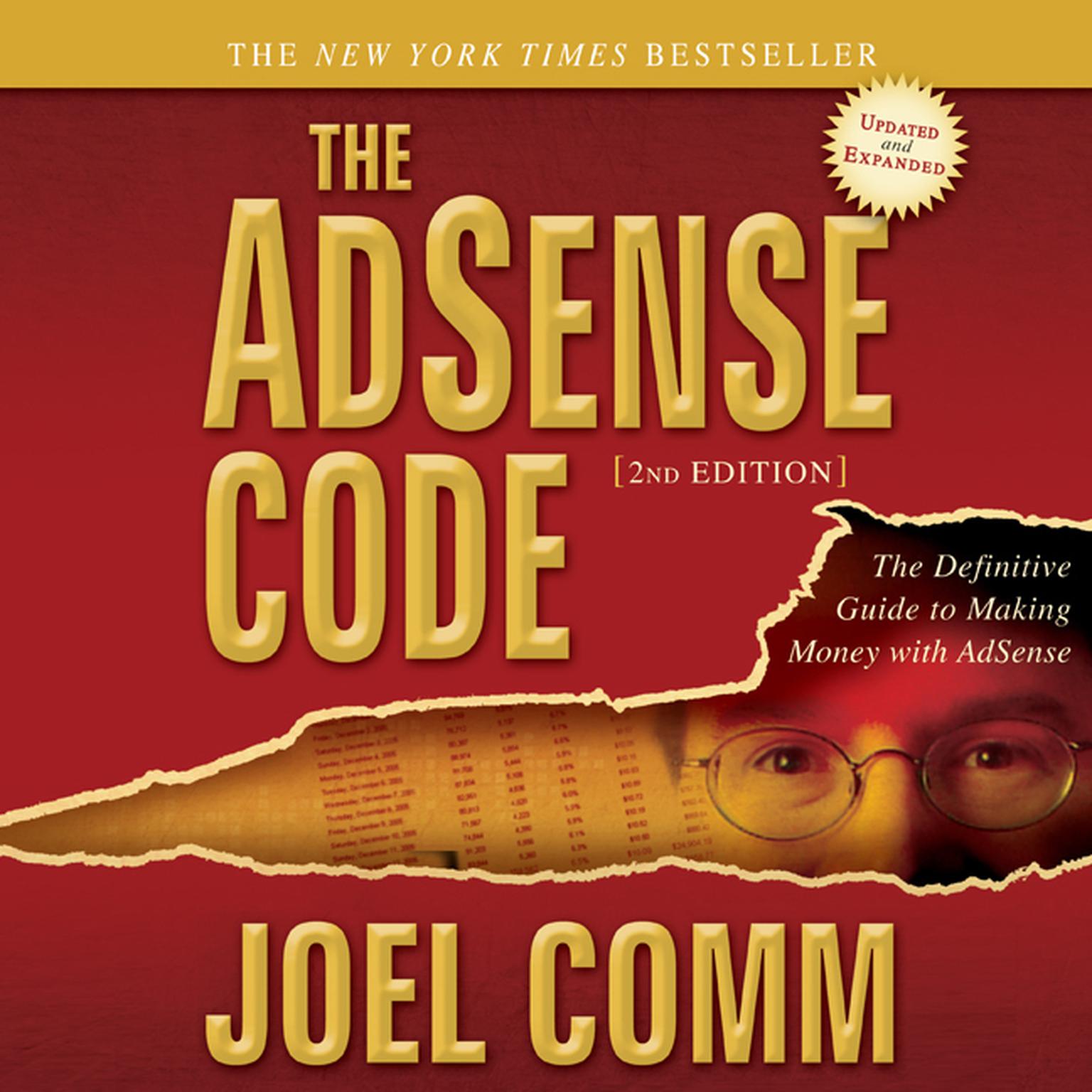 The AdSense Code 2nd Edition: The Definitive Guide to Making Money with AdSense Audiobook, by Joel Comm