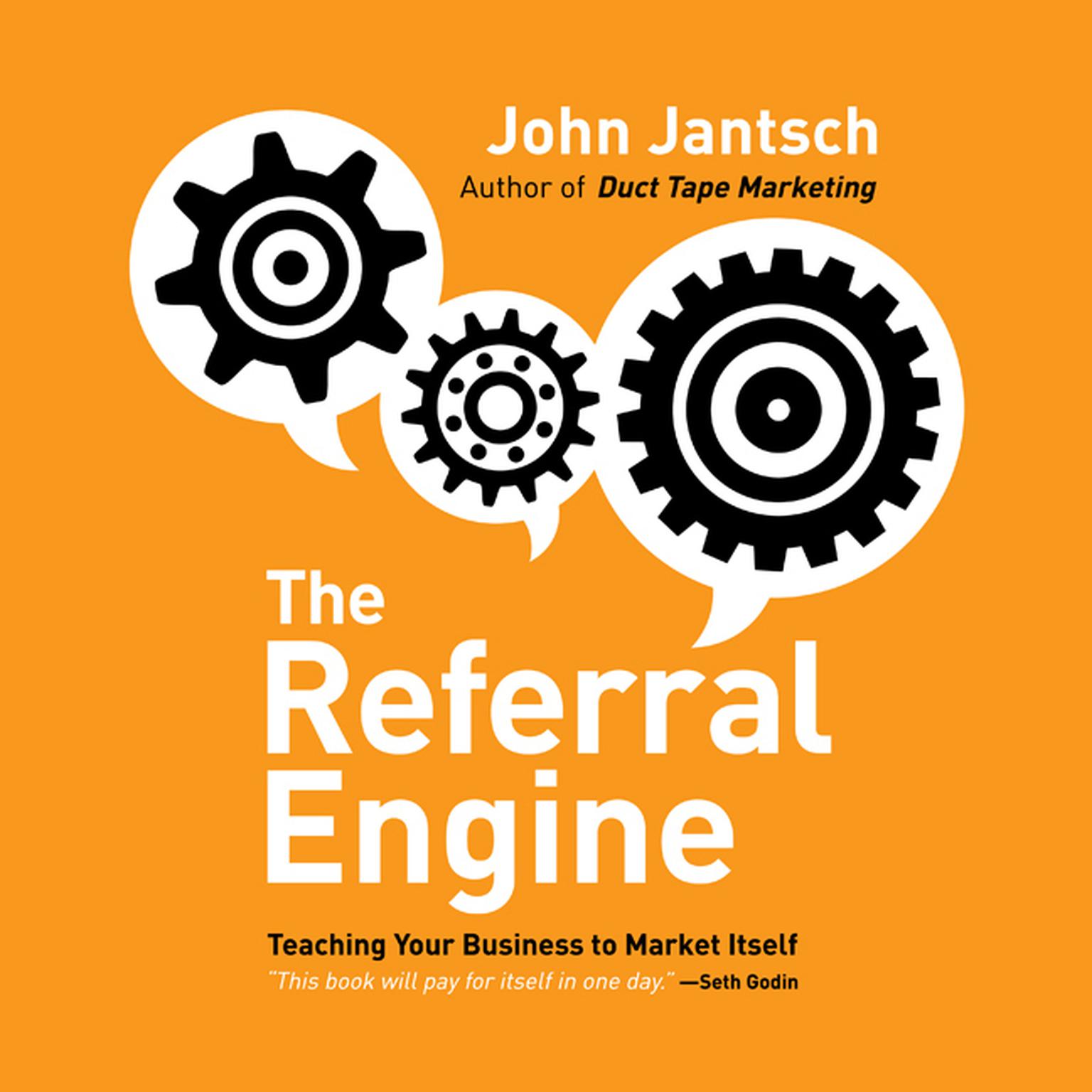 The Referral Engine: Teaching Your Business to Market Itself Audiobook, by John Jantsch