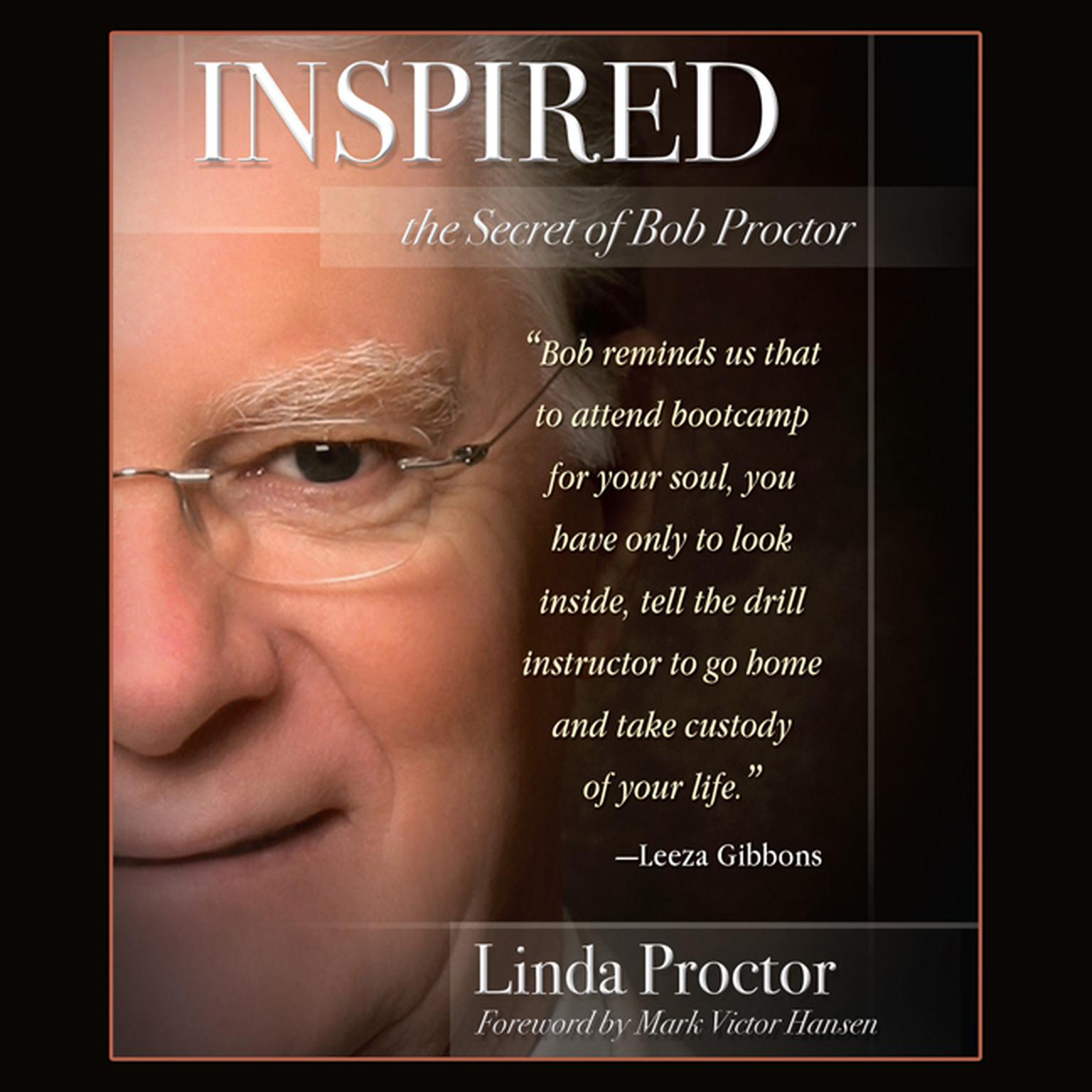 Inspired: The Secrets of Bob Proctor Audiobook, by Linda Proctor