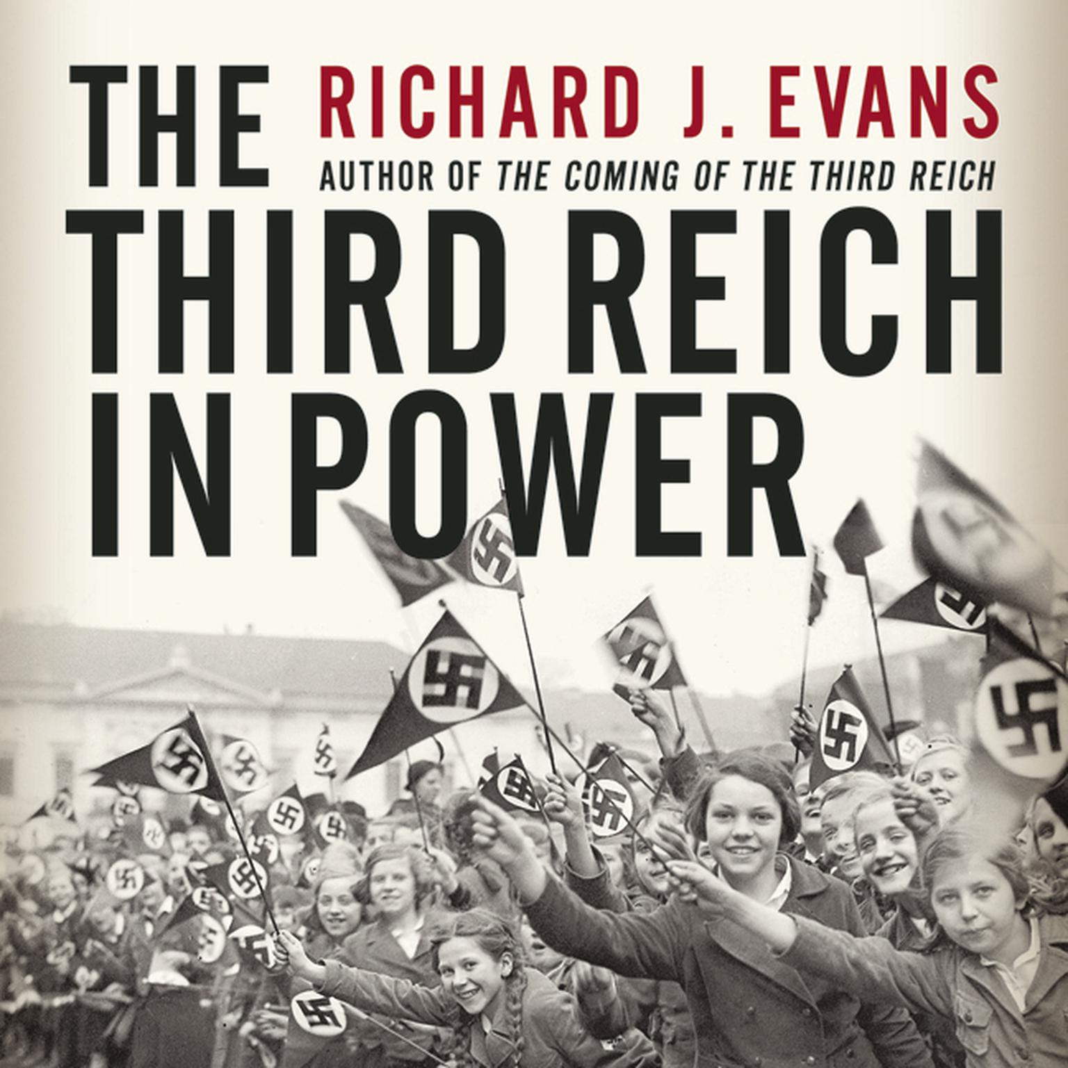 The Third Reich in Power Audiobook, by Richard J. Evans