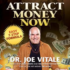 Attract Money Now Audiobook, by Joe Vitale