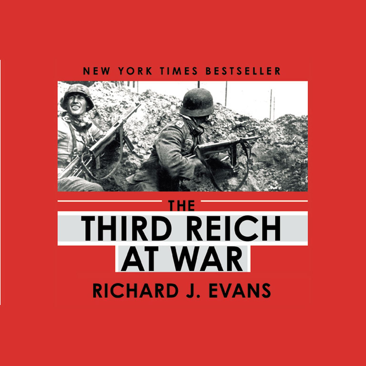 The Third Reich at War Audiobook, by Richard J. Evans